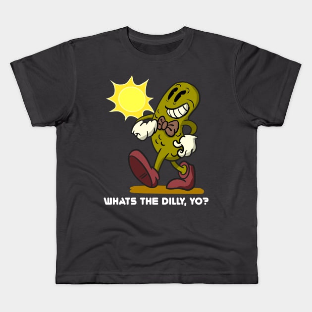 What’s the dilly, yo? Kids T-Shirt by Fingers and Potatoes